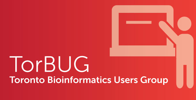 Interested in bioinformatics? Come to TorBUG on January 25
