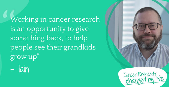 Cancer Research Changed My Life: Iain's story