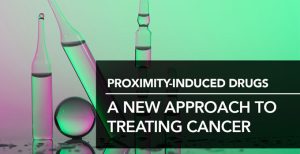 An all-new form of cancer drugs are poised to change treatment and OICR’s Drug Discovery team is on the leading edge of their development